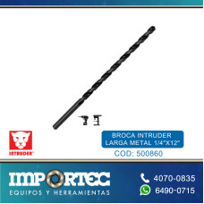 BROCA INTRUDER LARGA METAL 1/4