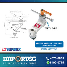 VERTEX VWS-125 TOPES DE BANCADA