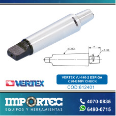 VERTEX VJ-140-2 ESPIGA C20-B10P/ CHUCK