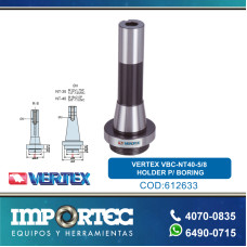 VERTEX VBC-NT40-5/8 HOLDER P/ BORING
